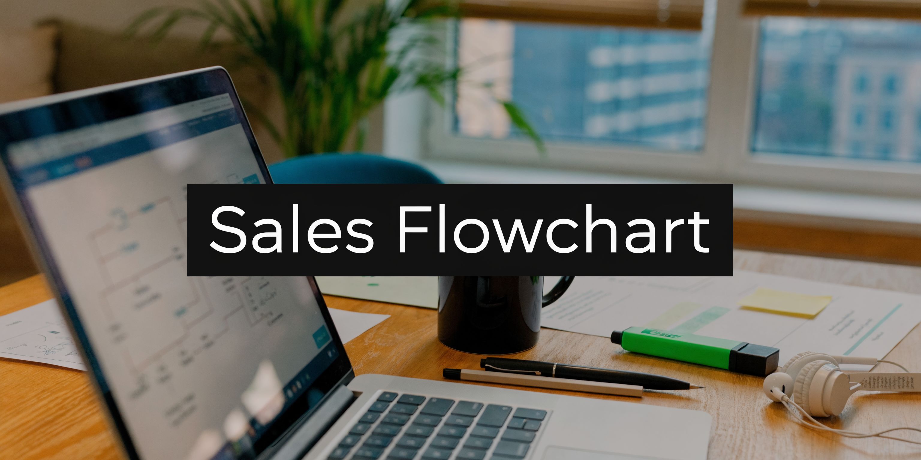 Sale Process Flowchart: Drive B2B Qualified Meetings